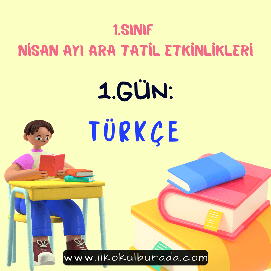 1.Sınıf Ara Tatil Türkçe Değerlendirme Sınavı- 1.Gün